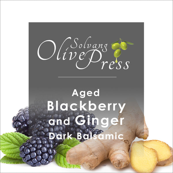 Blackberry Ginger Aged Dark Balsamic Vinegar – Solvang Olive Press