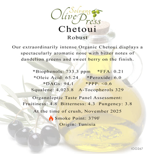 Chetoui Organic Premium Extra Virgin Olive Oil, Robust Intensity 733.3ppm