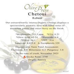 Chetoui Organic Premium Extra Virgin Olive Oil, Robust Intensity 733.3ppm